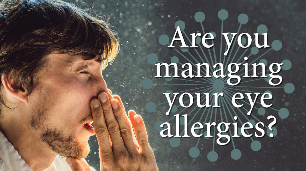 Are You Managing Your Eye Allergies